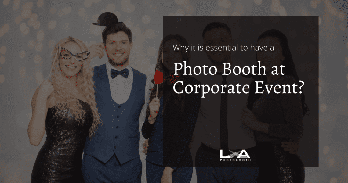 Photo Booth at your Corporate Event